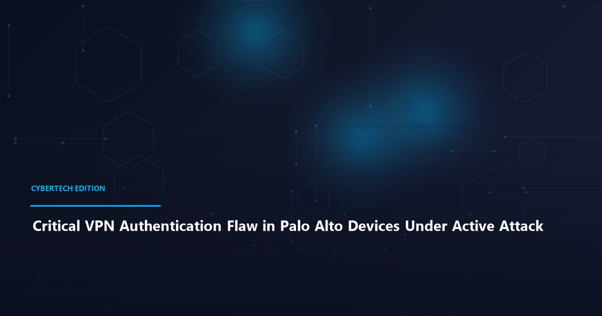 Critical VPN Authentication Flaw in Palo Alto Devices Under Active Attack