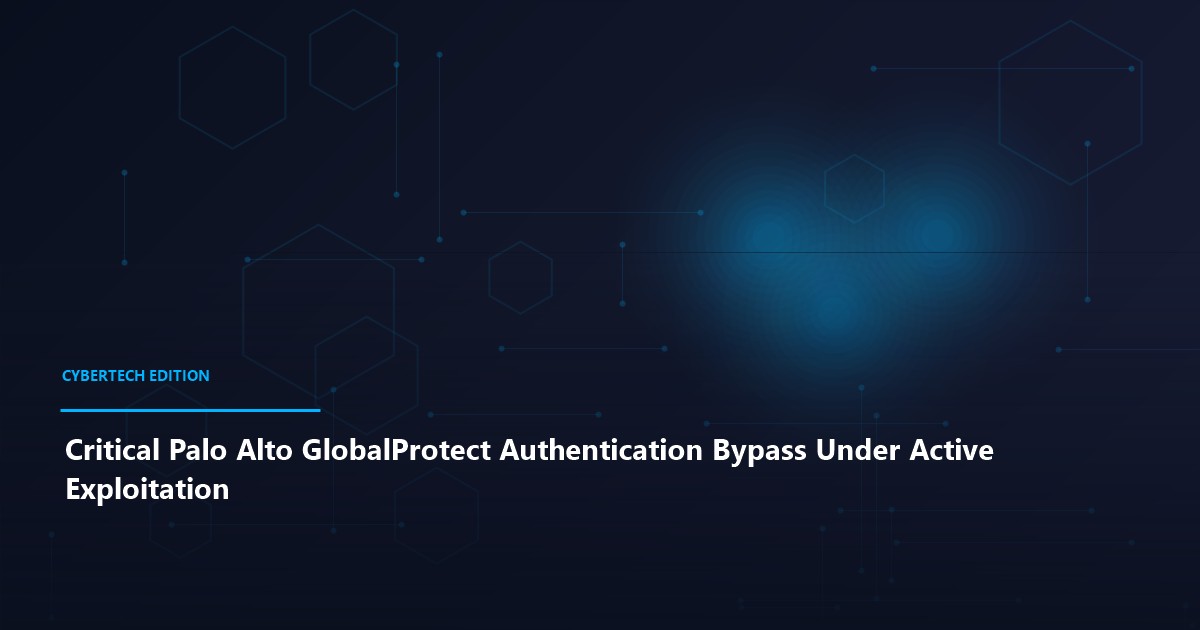 Critical Palo Alto GlobalProtect Authentication Bypass Under Active Exploitation